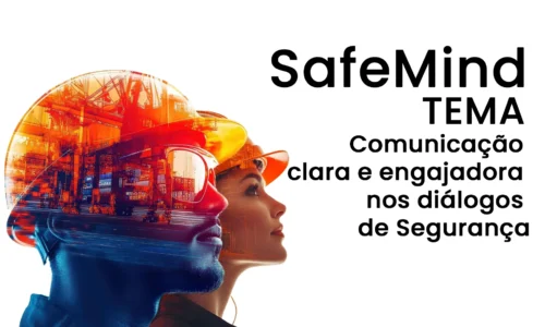 TEMA – Comunicação clara e engajadora nos diálogos de Segurança